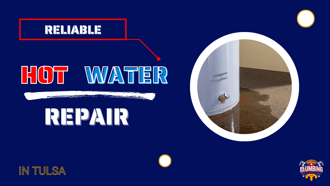 Hot water heater repair Tulsa